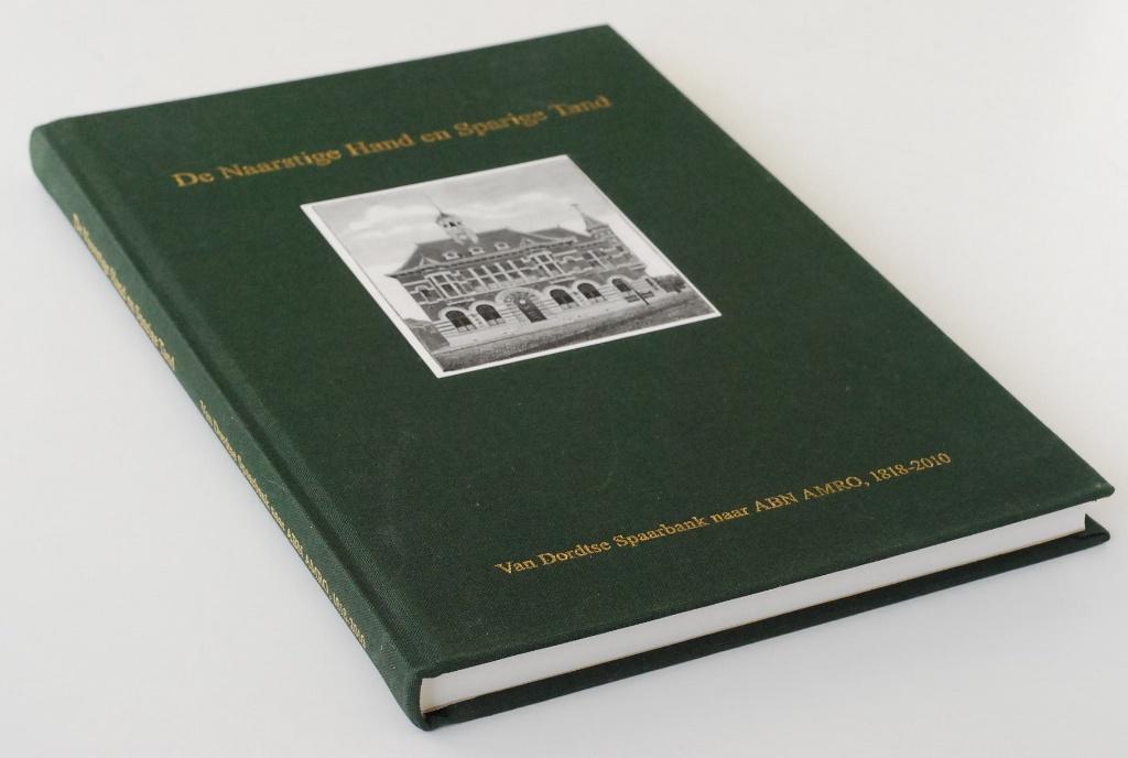 Spaarbank ABN AMRO Dordrecht 1818 - 2010, Verzenden, 19e eeuw, Zo goed als nieuw