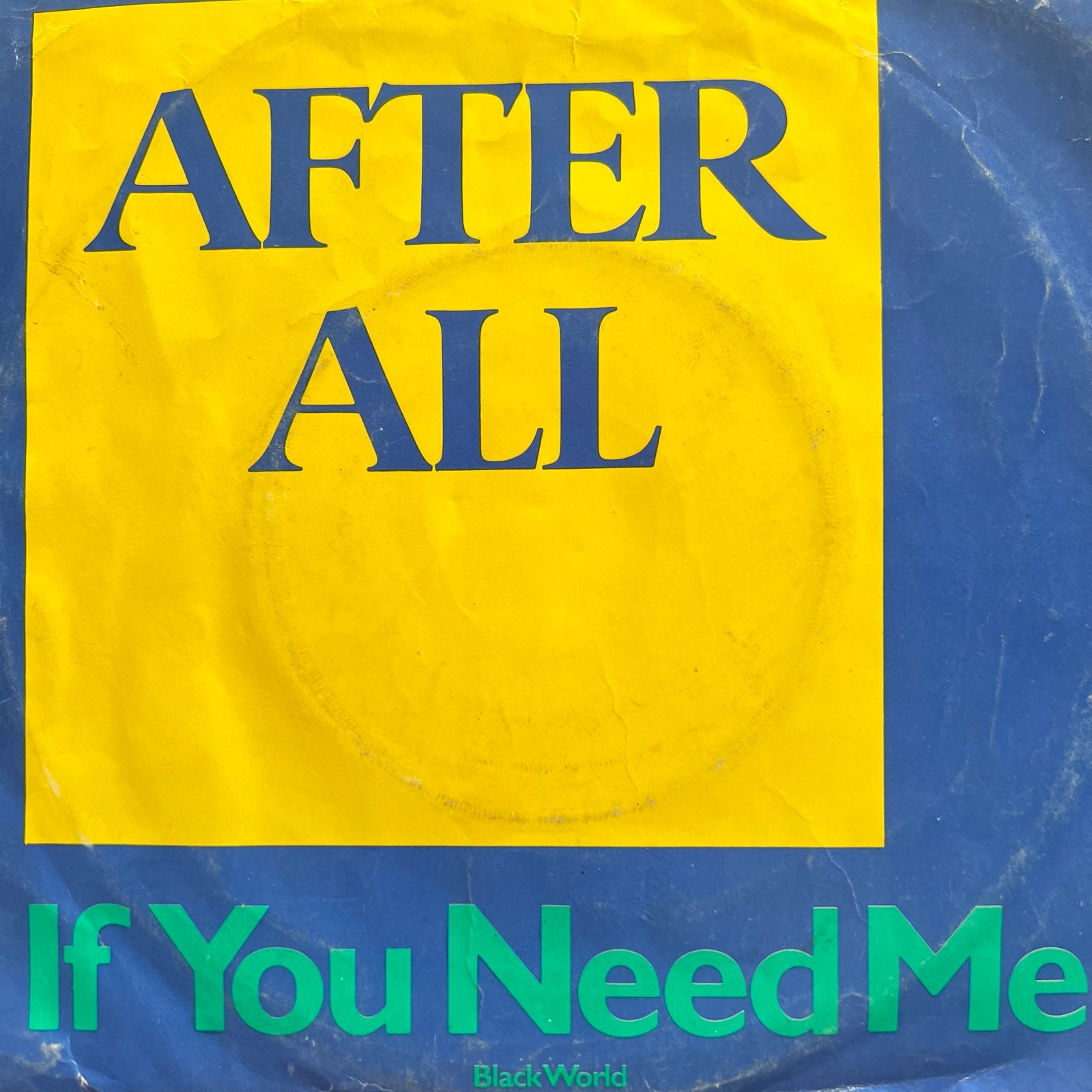 After All - If You Need Me, Cd's en Dvd's, Ophalen of Verzenden, Gebruikt, 7 inch, Pop