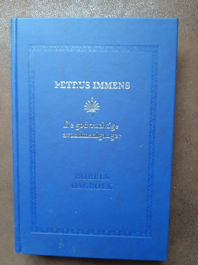 Petrus Immens - De Godvruchtige Avondmaalganger, Boeken, Ophalen of Verzenden, Zo goed als nieuw