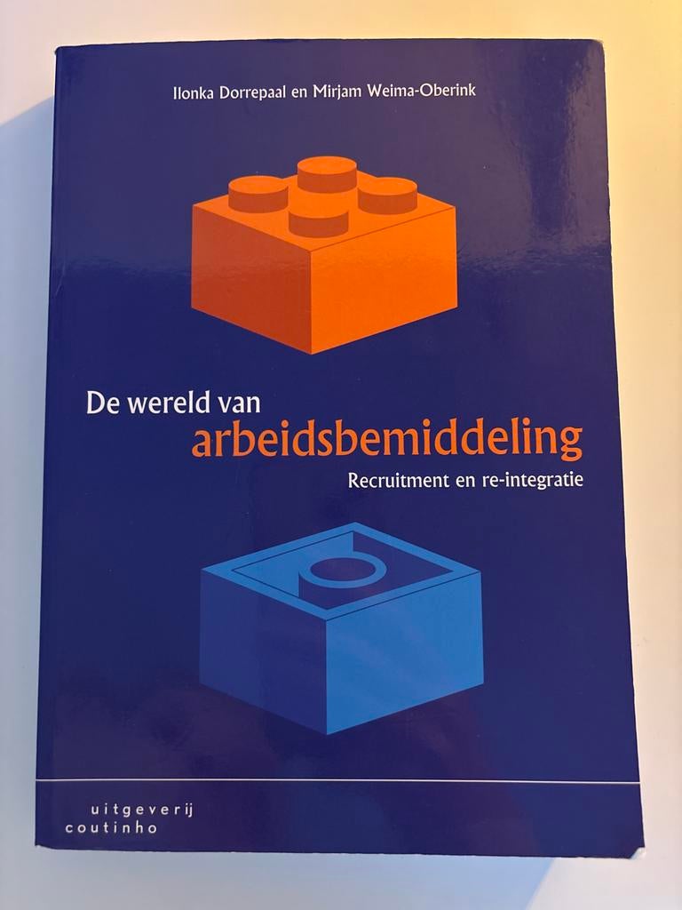 Arbeidsbemiddeling: Recruitment en Re-integratie, Boeken, Studieboeken en Cursussen, Ophalen of Verzenden, Zo goed als nieuw, HBO