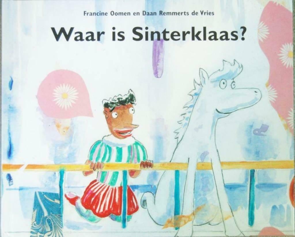 Waar is Sinterklaas? /Daar is Sinterklaas! Francine Oomen"", Diversen, Sinterklaas, Ophalen of Verzenden, Zo goed als nieuw