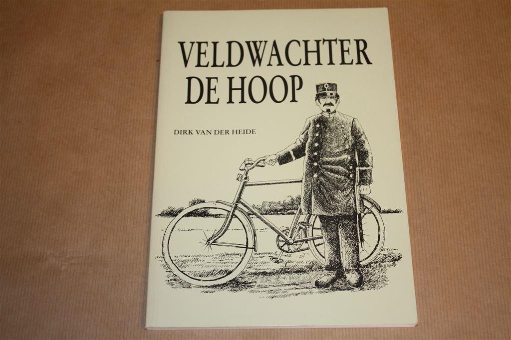 Veldwachter De Hoop - Dirk van der Heide, Ophalen of Verzenden, Zo goed als nieuw