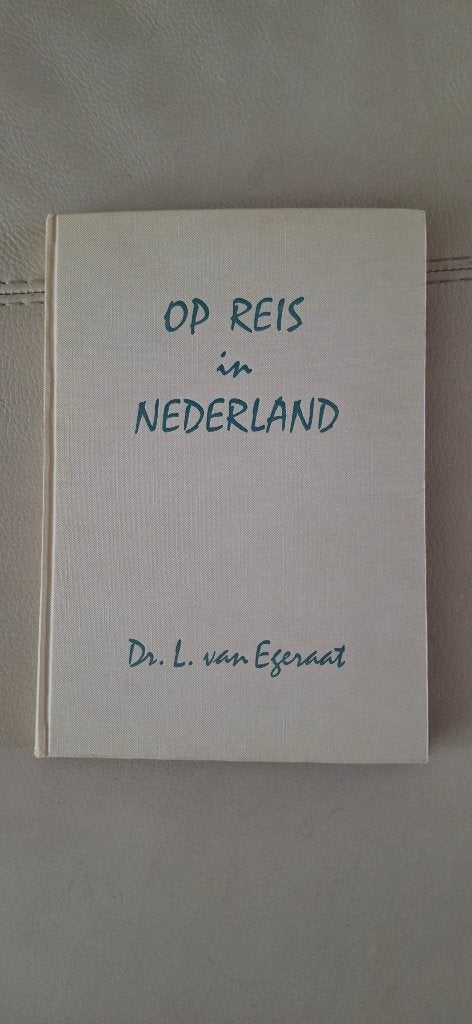 Margriet " Op reis in Nederland "  (1961), Europa, Ophalen of Verzenden, Reisgids of -boek, Dr. L. van Egeraat