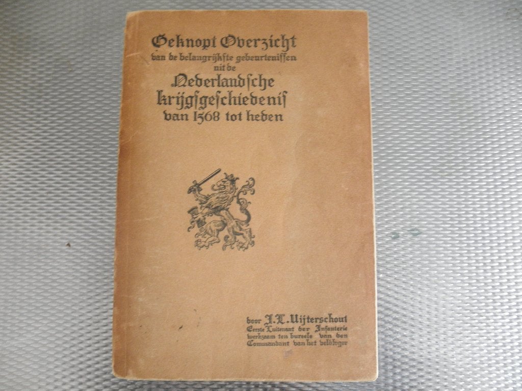 Beknopt overzicht Ned. krijgsgeschiedenis 1568-heden, Boeken, Gelezen, Ophalen of Verzenden, Voor 1940, Overige onderwerpen