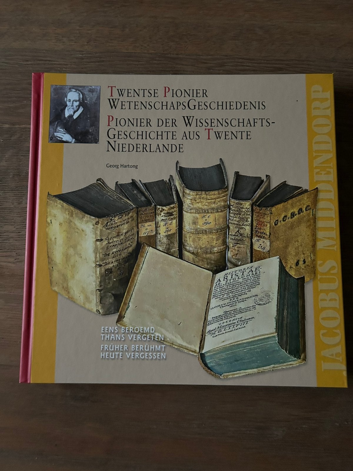 Jacobus Middendorp - Twentse pionier wetenschapsgeschiedenis, 15e en 16e eeuw, Ophalen of Verzenden, Zo goed als nieuw, Georg Hartong