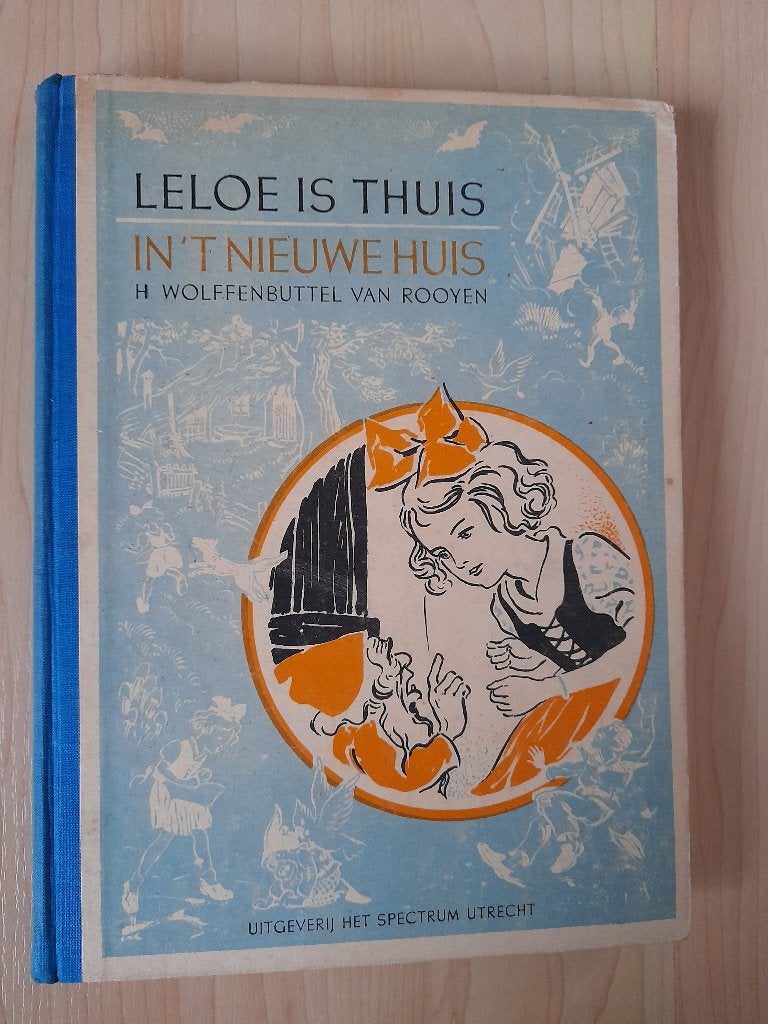 LELOE IS THUIS IN 'T NIEUWE HUIS H Wolffenbuttel-van Rooijen, Ophalen of Verzenden, Gelezen, Fictie algemeen