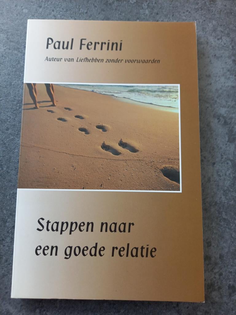 Stappen naar een goede relatie - Paul Ferrini, Ophalen of Verzenden, Gelezen, Paul Ferrini