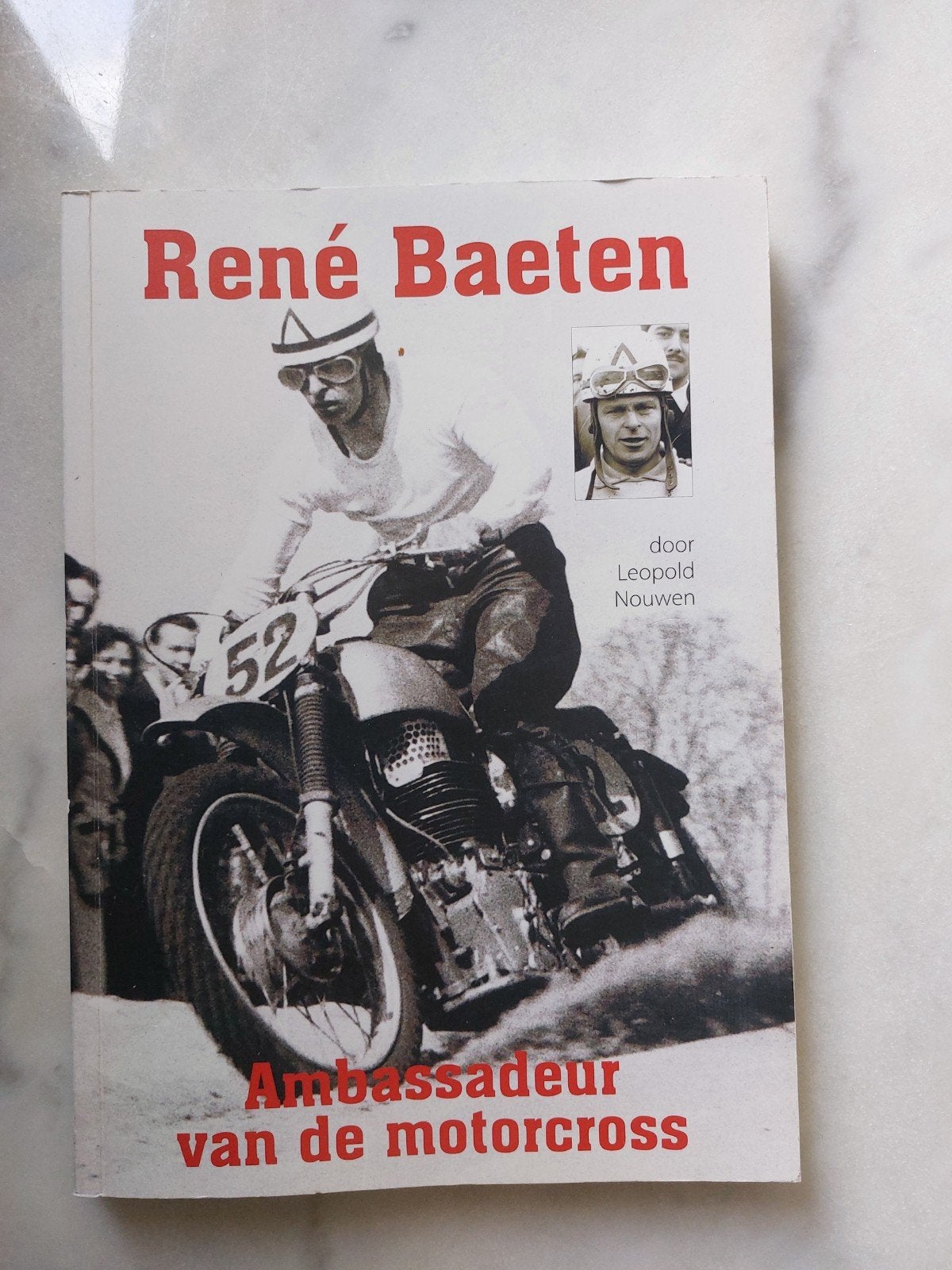Rene Baeten Ambassadeur van de motorcross - Leopold Nouwen, Ophalen of Verzenden