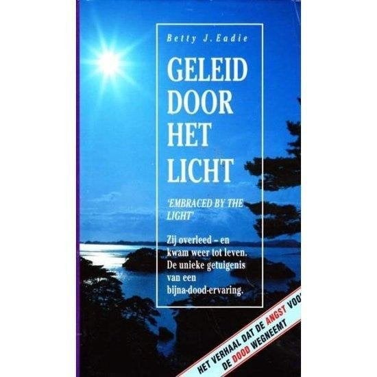 Betty J. Eadie Geleid door het licht, Ophalen of Verzenden, Nieuw, Overige typen