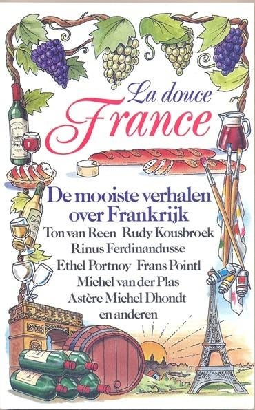 La douce France ~~ De mooiste verhalen over Frankrijk, Ophalen of Verzenden, Nieuw
