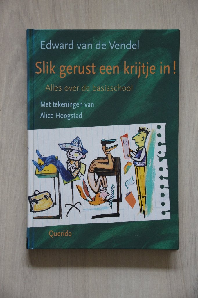 Edward vd Vendel - Slik gerust een krijtje in!  Basisschool, Non-fictie, Ophalen of Verzenden, Zo goed als nieuw, Edward van de Vendel