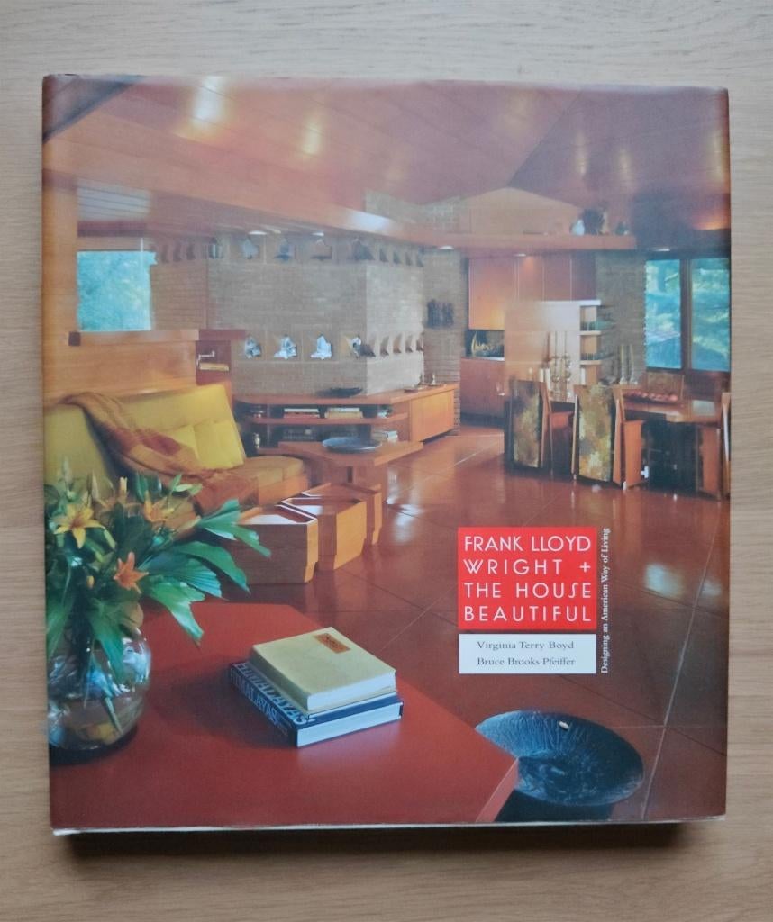 Frank Lloyd Wright & The House Beautiful, Ophalen of Verzenden, Zo goed als nieuw, Architecten