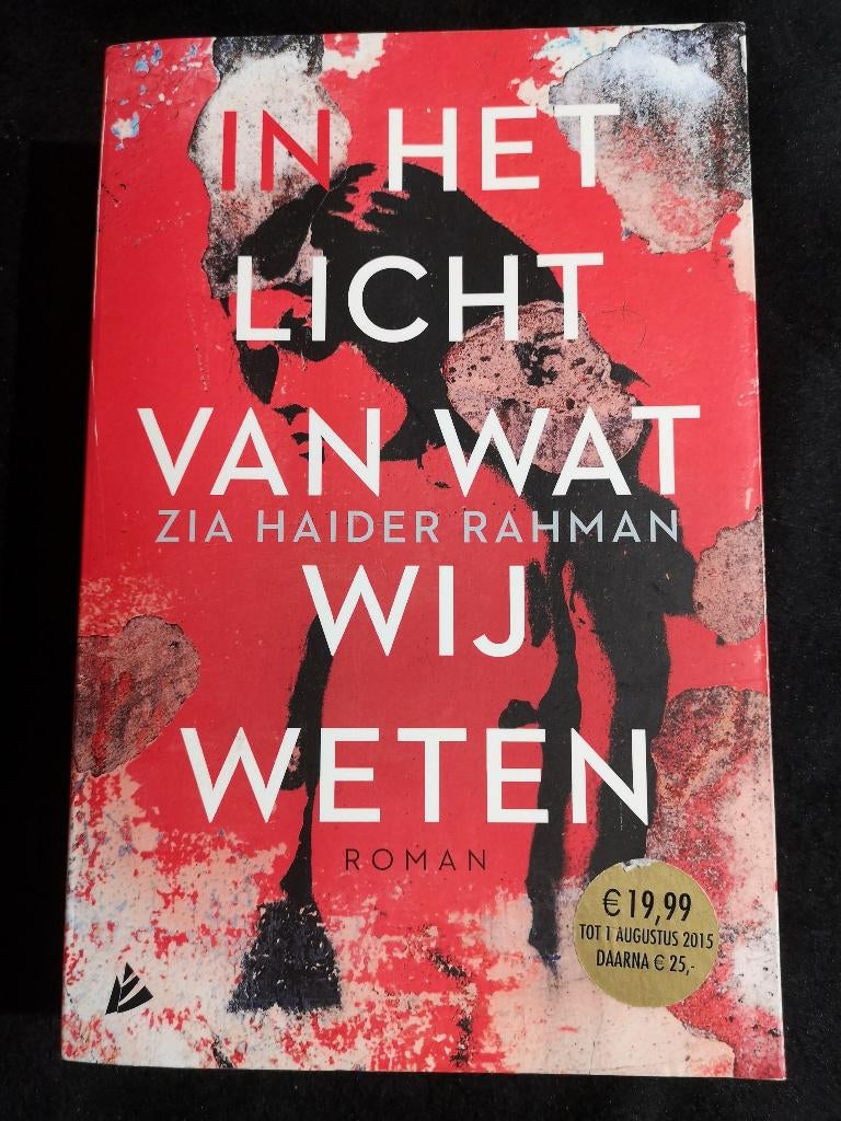 Zia Haider Rahman, In het licht van wat wij weten, Ophalen of Verzenden, Gelezen