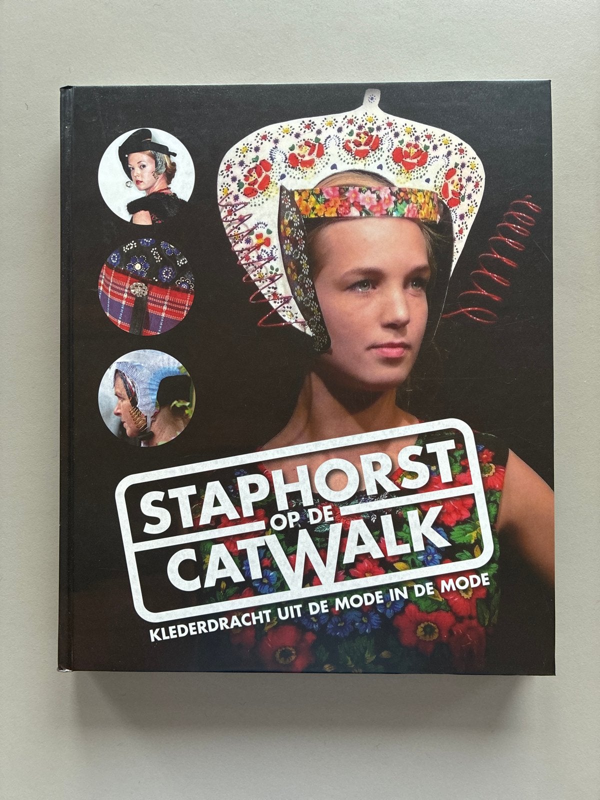 Staphorst op de Catwalk: Klederdracht in de Mode, Boeken, Mode, Verzenden, Nieuw, Mode algemeen