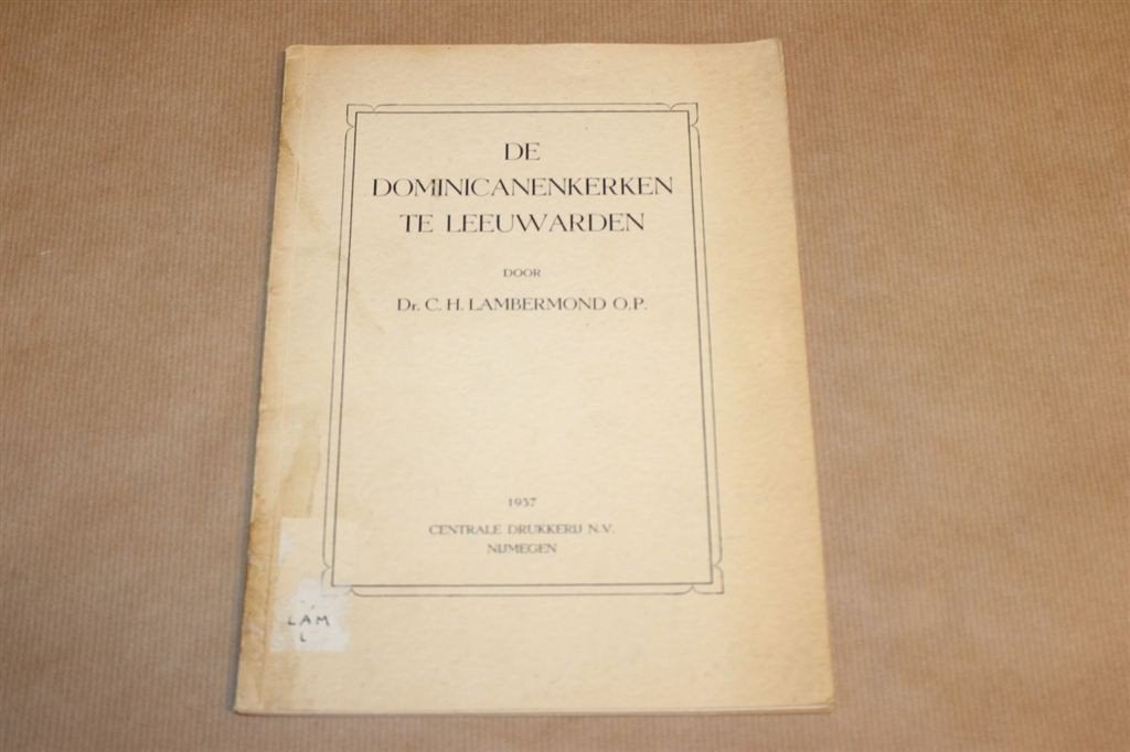 De Dominicanenkerken te Leeuwarden - 1937, Ophalen of Verzenden, Zo goed als nieuw