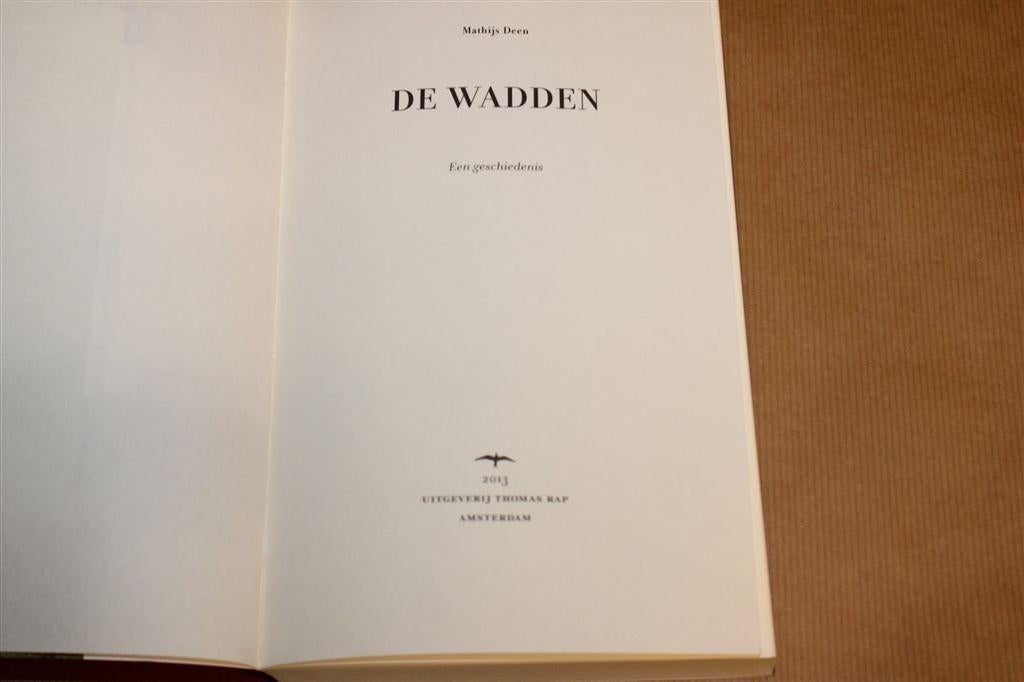 De Wadden Een Geschiedenis — Mathijs Deen 2013, Ophalen of Verzenden, Gelezen