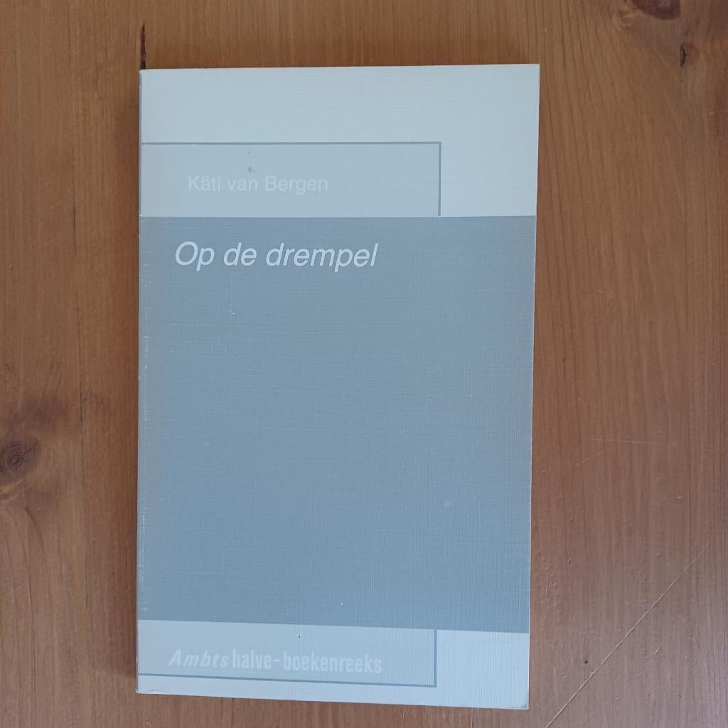 Op de drempel, Gelezen, Christendom | Protestants, Ophalen of Verzenden, Käti van Bergen