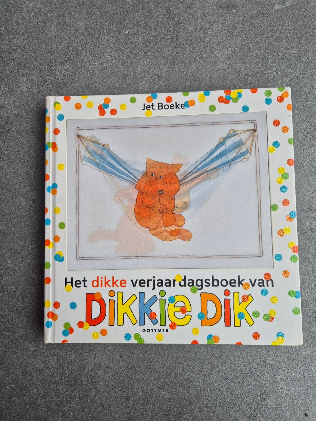 Het dikke verjaardagsboek van Dikkie Dik, Gelezen, Jongen of Meisje, Ophalen of Verzenden, Voorleesboek