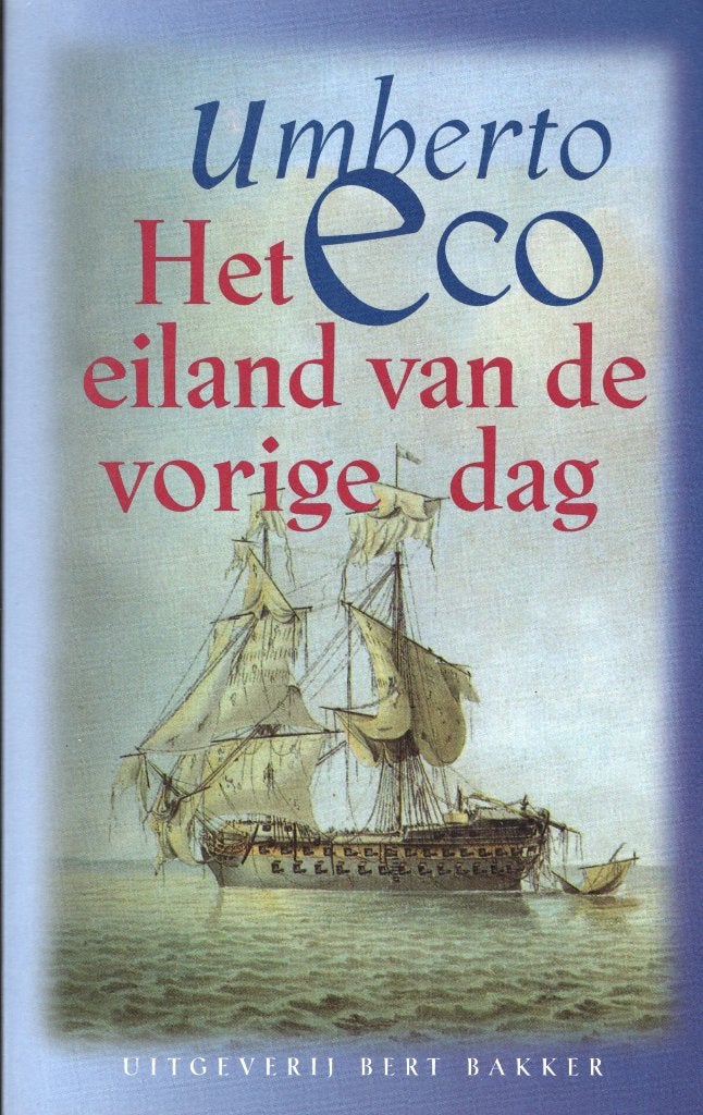 Het Eiland Van De Vorige Dag - Umberto Eco BOEK, Ophalen of Verzenden, Zo goed als nieuw, Umberto Eco