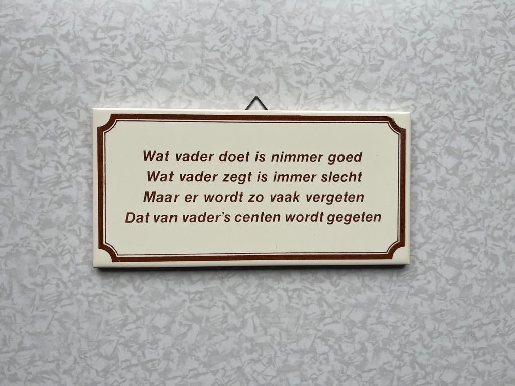 Tegeltje met tekst over vader., Ophalen