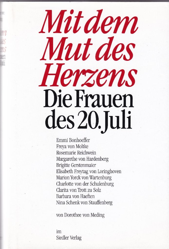 Meding, Dorothee von - MIT DEM MUT DES HERZENS (Duits), Boeken, Ophalen of Verzenden, Zo goed als nieuw, Meding, Dorothee von