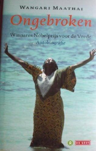ONGEBROKEN * Wangari Maathai *, Verzenden, Zo goed als nieuw, Wangari Maathai, Wereld overig