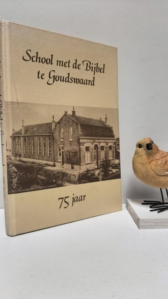 Bijl, A.P.; School met de Bijbel te Goudswaard, Boeken, Geschiedenis | Stad en Regio, Ophalen of Verzenden, Gelezen