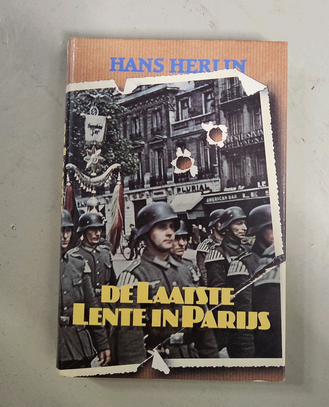 De laatste lente in Parijs, Hans Herlin, Ophalen of Verzenden, Landmacht, Tweede Wereldoorlog