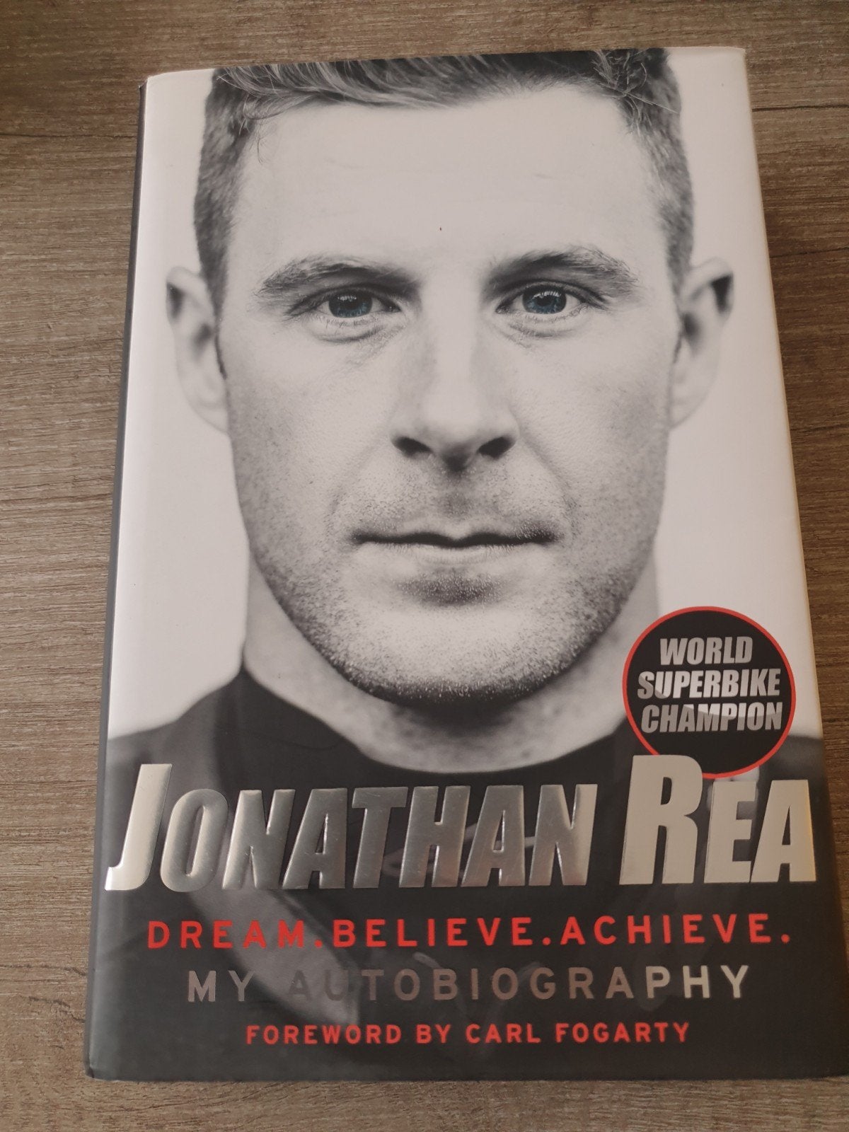 Jonathan Rea: Dream. Believe. Achieve. My Autobiography, Boeken, Ophalen of Verzenden, Gelezen, Jonathan Rea, Sport