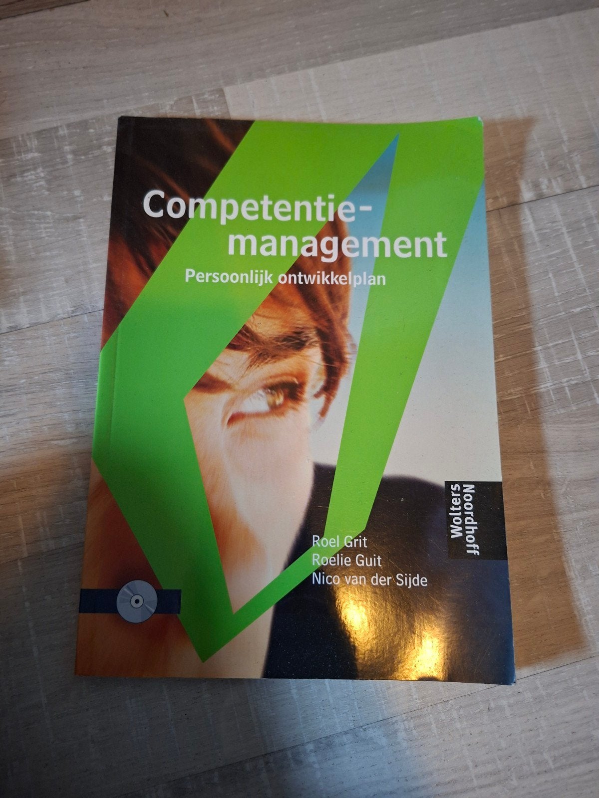 Competentiemanagement: Persoonlijk ontwikkelplan, Roel Grit, Roelie Guit, Nico van der Sijde, Ophalen of Verzenden, Zo goed als nieuw