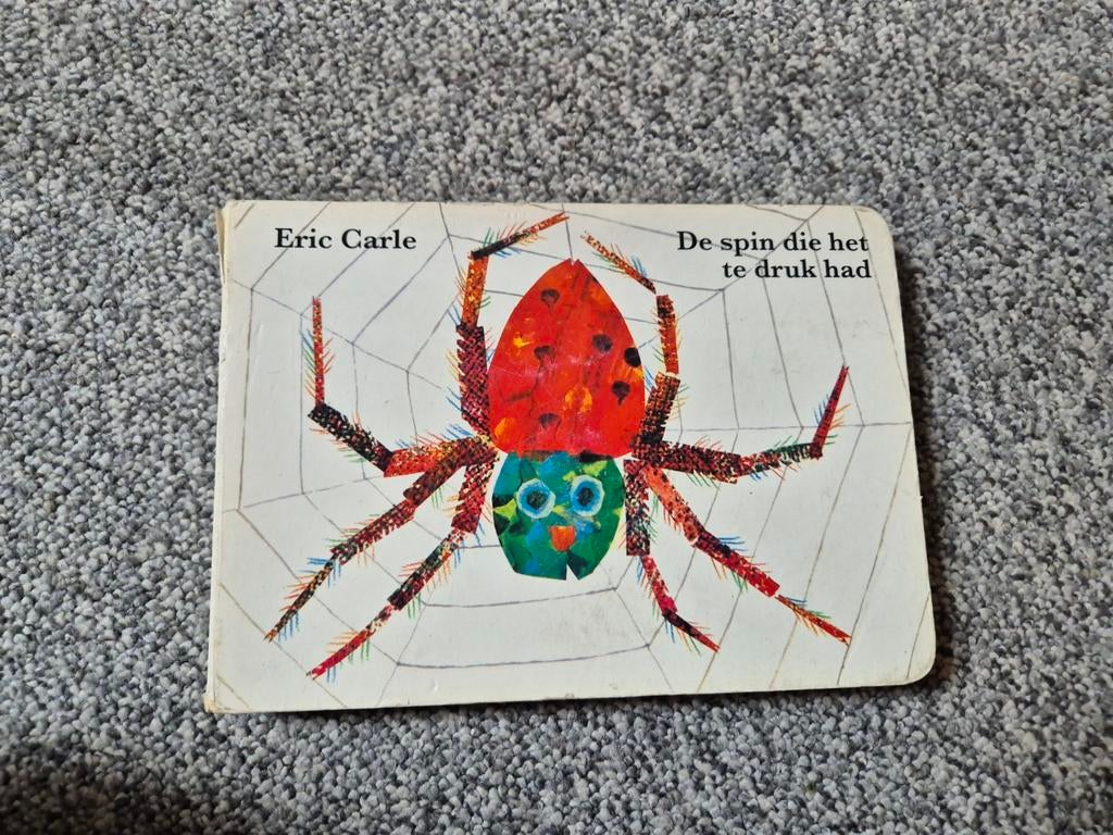 De spin die het te druk had - Eric Carle, Ophalen of Verzenden, Gelezen, Eric Carle, Fictie algemeen