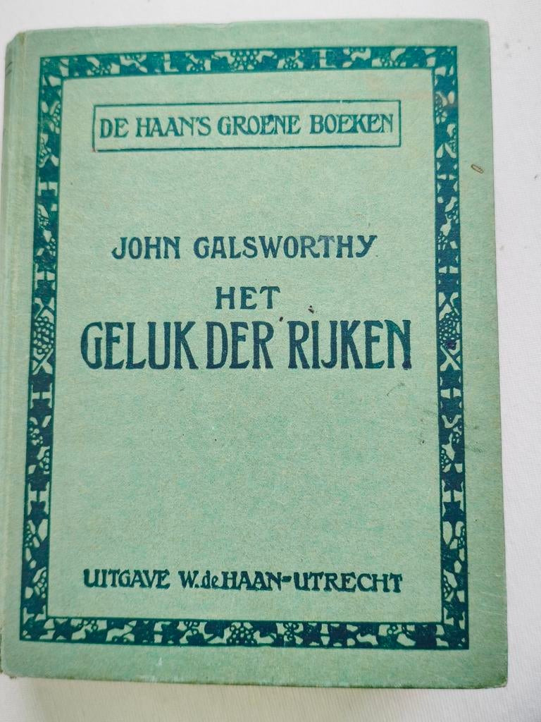 Het Geluk der Rijken - John Galsworthy, Boeken, Ophalen of Verzenden