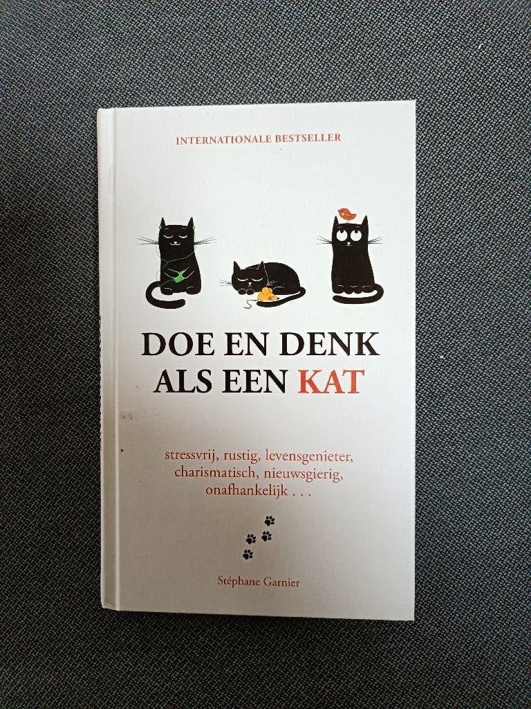Stéphanie Garnier - Doe en denk als een kat, Boeken, Ophalen of Verzenden, Zo goed als nieuw, Stéphanie Garnier