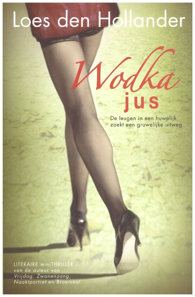 Wodka jus - Loes den Hollander(Literaire minithriller), 2008, Loes den Hollander, Ophalen of Verzenden, Zo goed als nieuw, Nederland