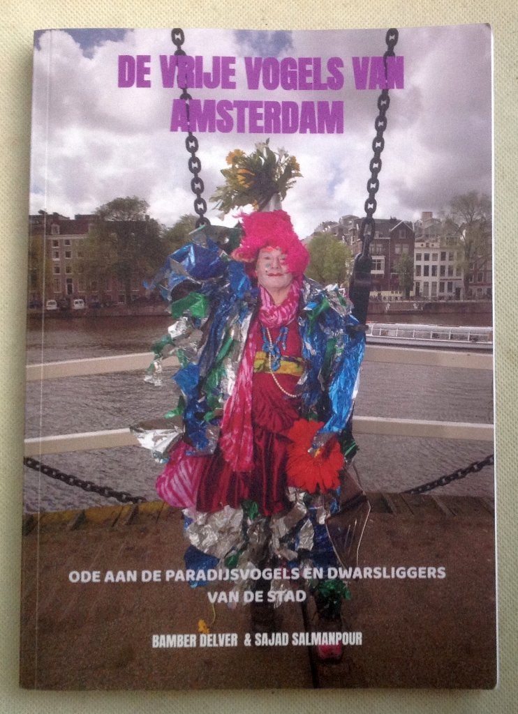 De Vrije Vogels van Amsterdam Ode aan de paradijsvogels, Gelezen, Bamber Delver, Verzenden, Maatschappij en Samenleving