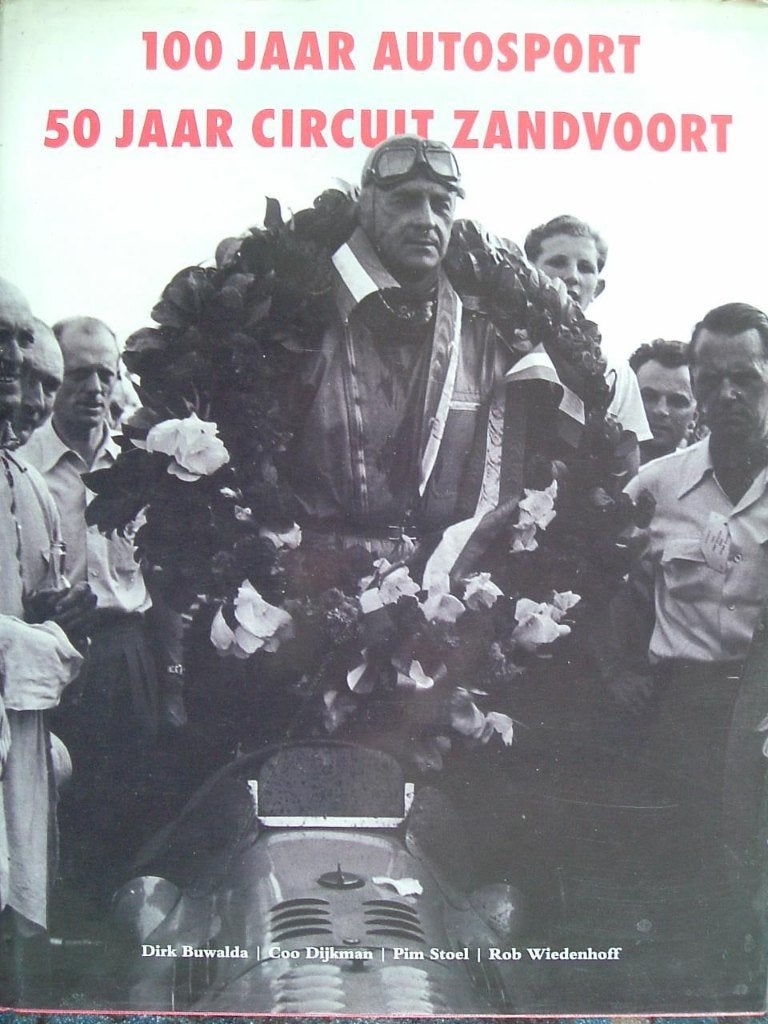 100 jaar autosport, 50 jaar circuit Zandvoort., Gelezen, Overige merken, D. Buwalda, Ophalen of Verzenden