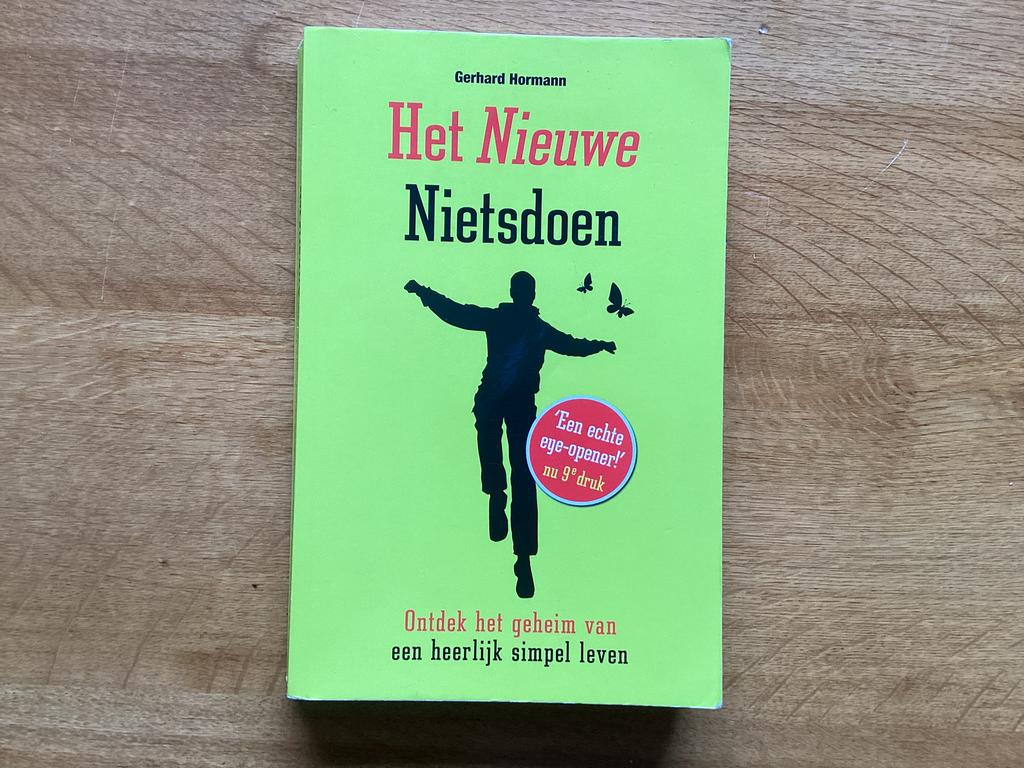 Gerhard Hormann - Het nieuwe nietsdoen, Ophalen of Verzenden, Zo goed als nieuw, Gerhard Hormann