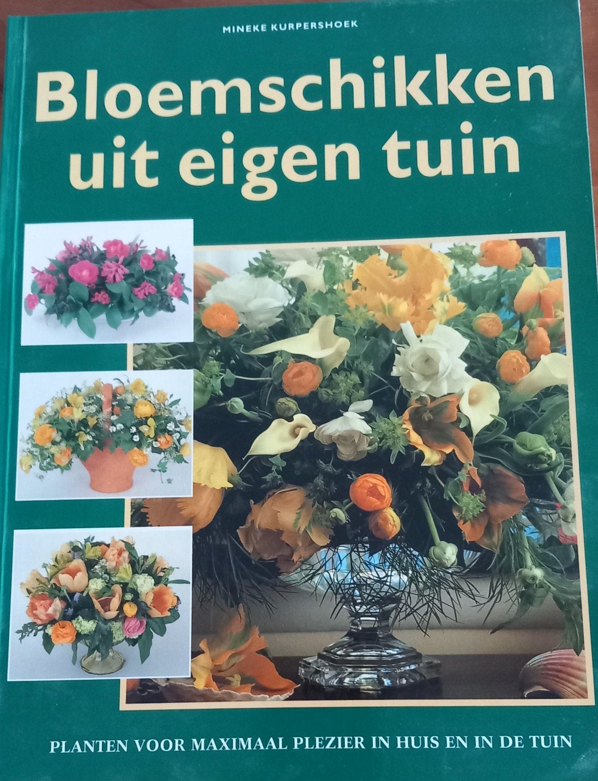 Bloemschikken uit eigen tuin - Mineke Kurpershoek, Boeken, Ophalen of Verzenden, Zo goed als nieuw, Mineke Kurpershoek, Bloemschikken, Groendecoratie