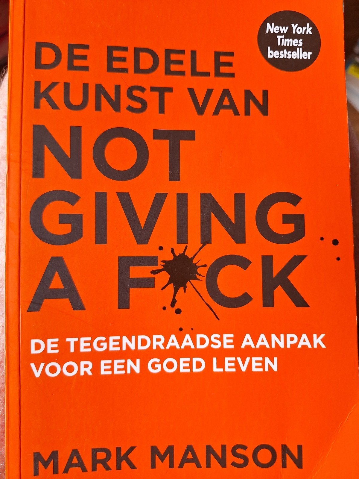 De Edele Kunst van Not Giving a F*ck - Mark Manson ZGAN, Boeken, Ophalen of Verzenden, Zo goed als nieuw