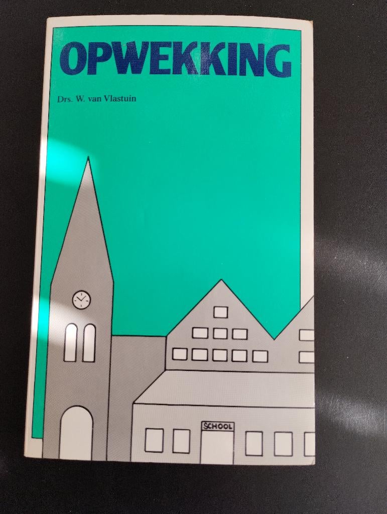 W.van Vlastuin, Opwekking, Boeken, Gelezen, Christendom | Protestants, Ophalen of Verzenden, W. van Vlastuin