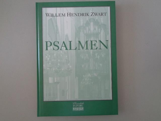 Willem Hendrik Zwart - Psalmen - Klavierskribo, Christendom | Protestants, Ophalen of Verzenden, Zo goed als nieuw, Everhard Zwart