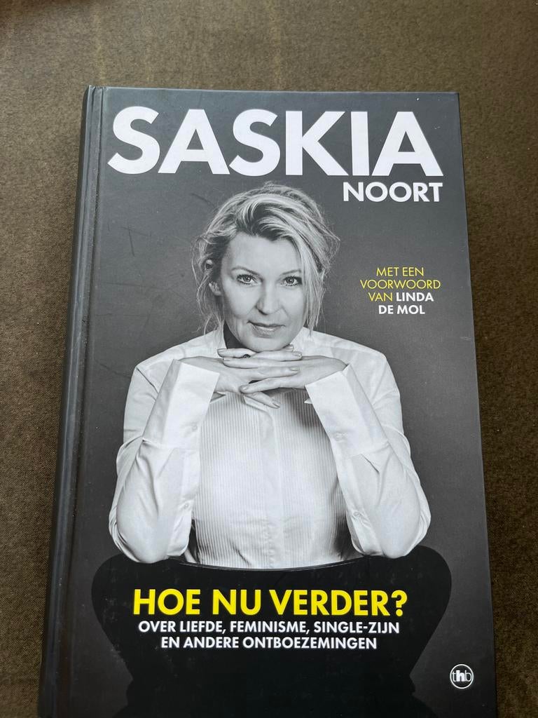 Saskia Noort - Hoe nu verder? (Hardcover), Boeken, Overige Boeken, Gelezen, Ophalen of Verzenden