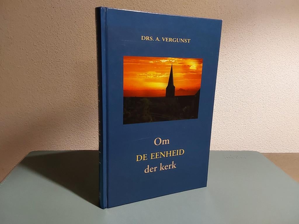 Om de eenheid der kerk / Ds. A. Vergunst ( Ger. Gem.), Ophalen of Verzenden, Zo goed als nieuw, Drs. A. Vergunst, Christendom | Protestants