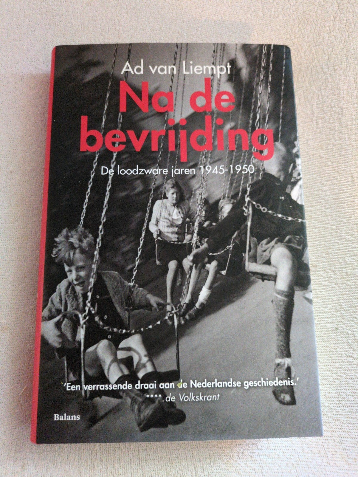 Na de bevrijding: De loodzware jaren 1945-1950 - Ad van lemp, Boeken, Ophalen of Verzenden, 20e eeuw of later, Zo goed als nieuw