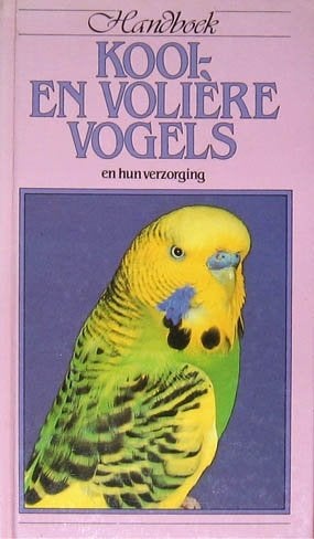 Handboek Kooi- en Volière vogels en hun verzorging, Ophalen of Verzenden, Zo goed als nieuw, Vogels