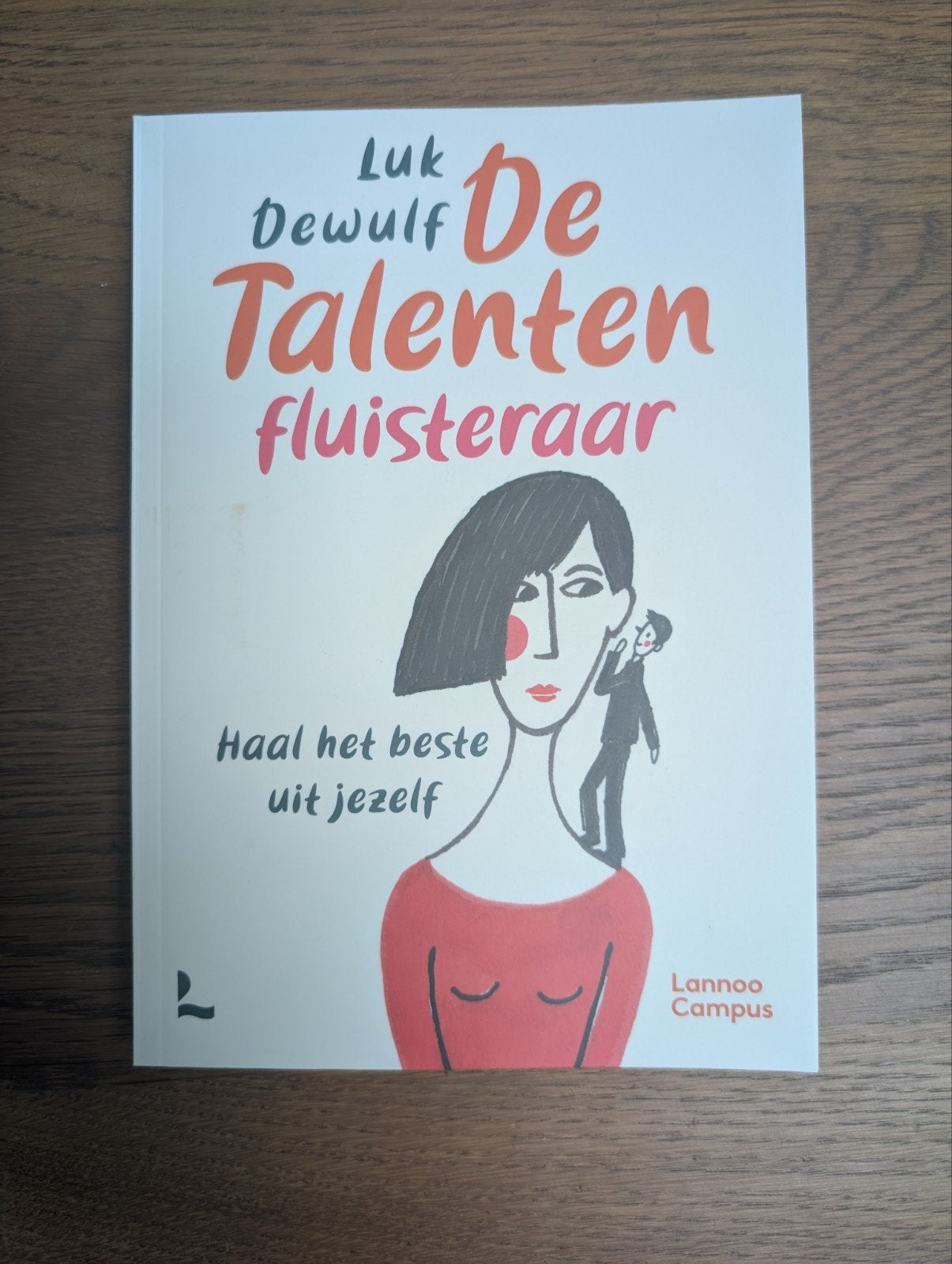 De Talentenfluisteraar - Haal het beste uit jezelf, Boeken, Ophalen of Verzenden, Zo goed als nieuw, Luk Dewulf
