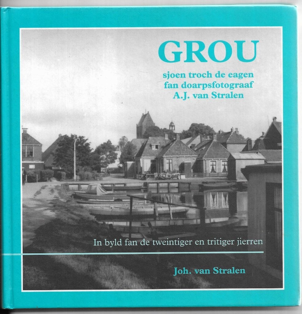 Grou, 19e eeuw, Ophalen of Verzenden, Zo goed als nieuw, Joh. van Stralen