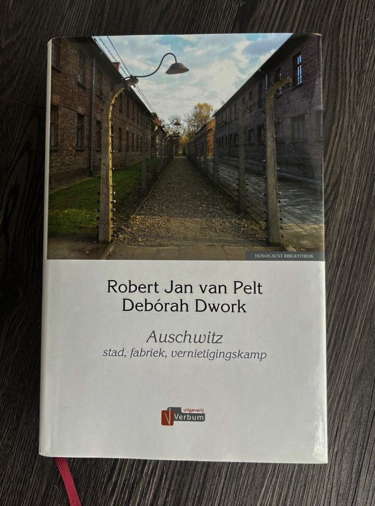 AUSCHWITZ - Robert Jan van Pelt/Debórah Dwork, Ophalen of Verzenden, Tweede Wereldoorlog, Zo goed als nieuw, Algemeen
