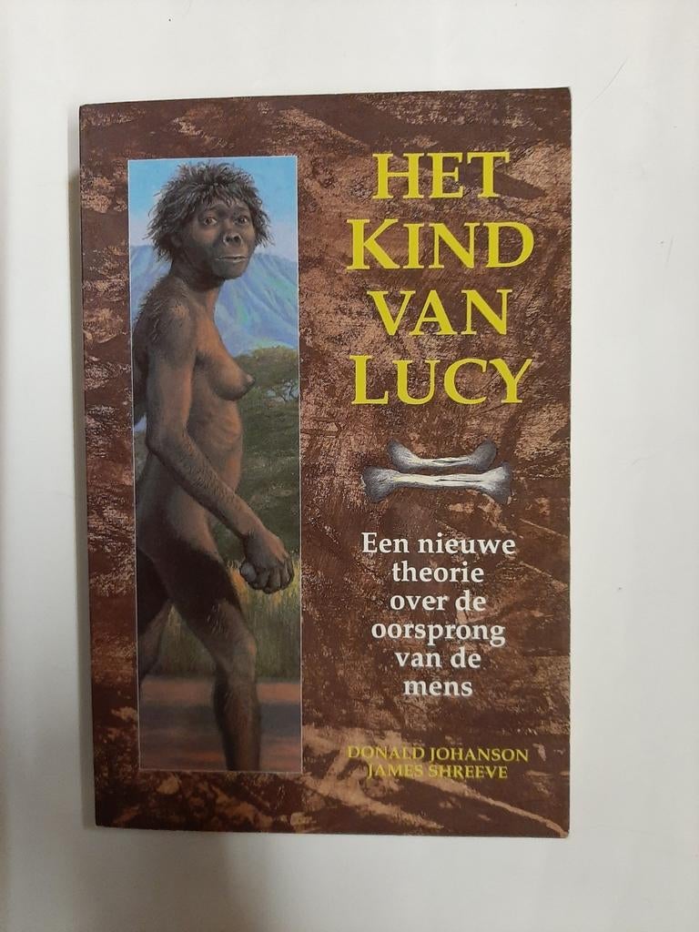 Het Kind van Lucy: Oorsprong van de Mens, Ophalen of Verzenden, Gelezen, Donald Johanson, James Shreeve, Natuurwetenschap