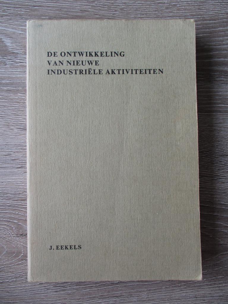 De ontwikkeling van nieuwe industriële aktiviteiten - J. E, Ophalen of Verzenden, Gelezen, Management
